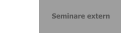 Seminare extern