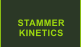 STAMMER KINETICS