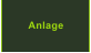 Anlage