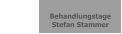 Behandlungstage                         Stefan Stammer